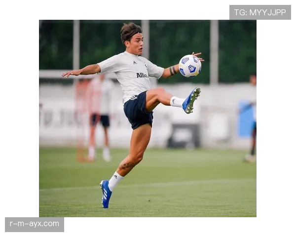 迪巴拉爆发彰显锋线统治力，助球队强势回暖冲击积分榜首