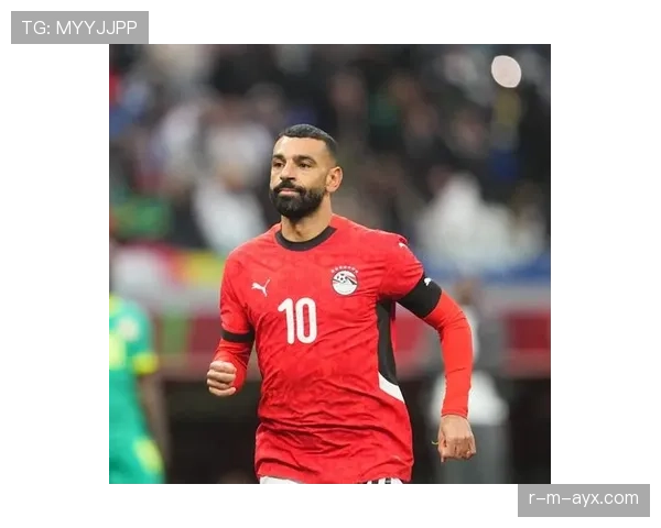 非洲杯MVP榜单出炉：萨拉赫领衔，新星表现稳健