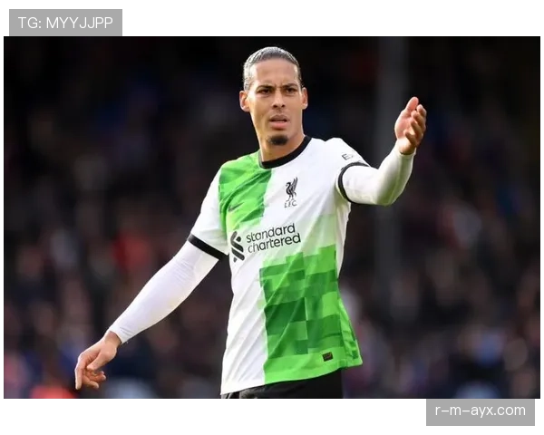 范戴克：世俱杯与欧洲超级杯冠军成员解析